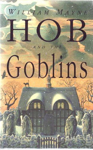 Imagen de archivo de Hob and the Goblins a la venta por Red Owl Books