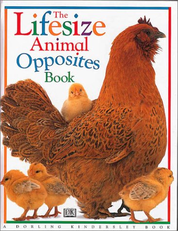 Stock image for The Lifesize Animal Opposites Book for sale by Alf Books
