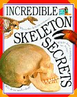 Imagen de archivo de Skeleton Secrets (Paperback) by Dorling Kindersley Publishing Staff,Snapshot,DK Publishing a la venta por InventoryMasters