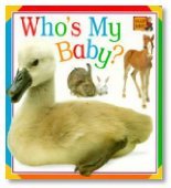 Beispielbild fr Who's My Baby? zum Verkauf von ThriftBooks-Dallas