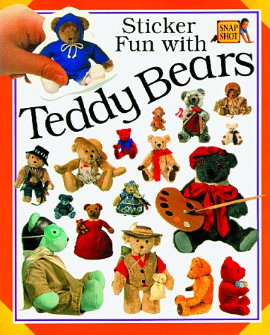 Stock image for Sticker Fun With Teddy Bears (Snap Shot) for sale by -OnTimeBooks-