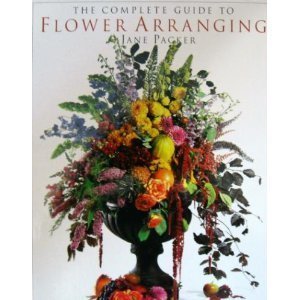 9781564588685: The Complete Guide to Flower Arranging