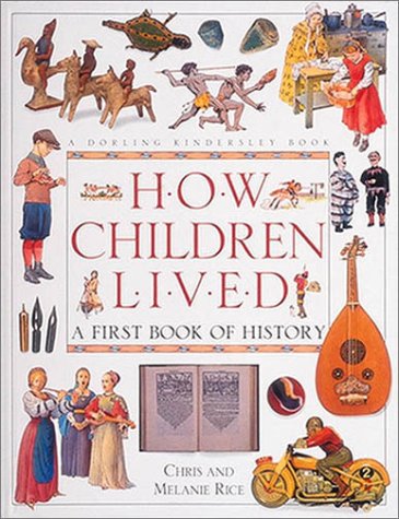Beispielbild fr How Children Lived A First Book of History zum Verkauf von BookHolders