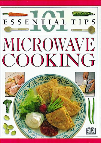 Stock image for Microwave Cooking (101 Essential Tips) for sale by SecondSale