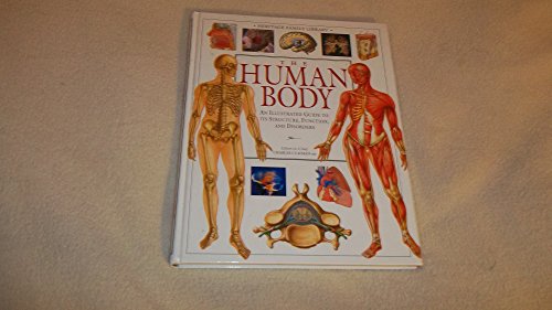 Imagen de archivo de The Human Body: An Illustrated Guide to Its Structure, Functions and Disorde a la venta por ThriftBooks-Dallas