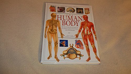9781564589927: The Human Body (An Illustrated Guide to Its Structure, Function, and Disorders)