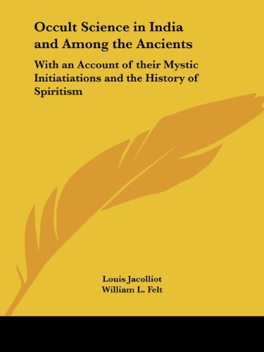 9781564594525: Occult Science in India and Among the Ancients: With an Account of Their Mystic Initiations and the History of Spiritism