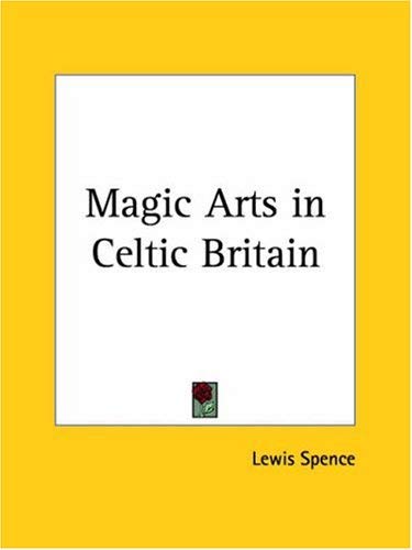 9781564595171: Magic Arts in Celtic Britain