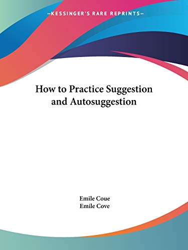 9781564599377: How to Practice Suggestion and Autosuggestion