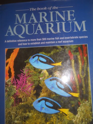 Imagen de archivo de The Book of Marine Aquarium a la venta por Half Price Books Inc.