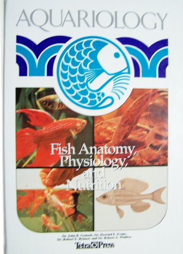 Aquariology Fish Anatomy Physiology and Nutrition