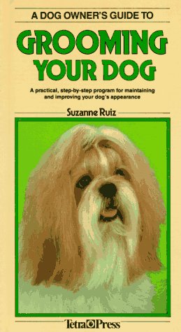 Stock image for A Dog Owner's Guide to Grooming Your Dog (Dog Owner's Guides) for sale by Wonder Book