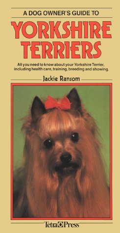 Stock image for A Dog Owners Guide to Yorkshire Terriers for sale by Wonder Book