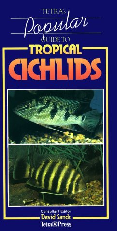 Beispielbild fr Tetra's Popular Guide to Tropical Cichlids zum Verkauf von Better World Books
