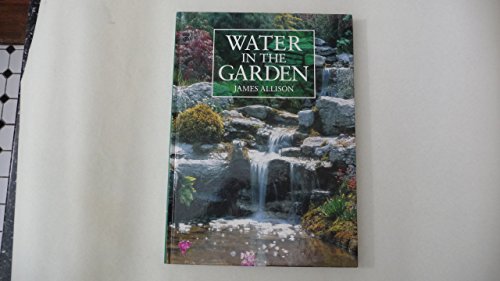 9781564651815: Title: Water in the Garden