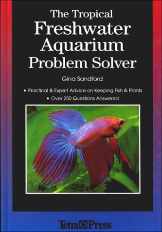 Beispielbild fr The Tropical Freshwater Aquarium Problem Solver zum Verkauf von Wonder Book