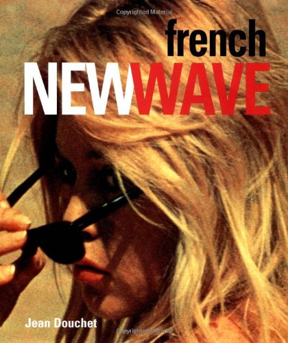 Beispielbild fr The French New Wave zum Verkauf von Front Cover Books