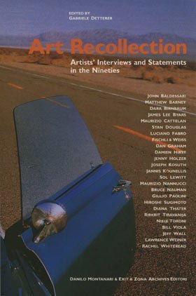 Stock image for Art Recollection : Artists' Interviews and Statements in the Nineties for sale by Better World Books