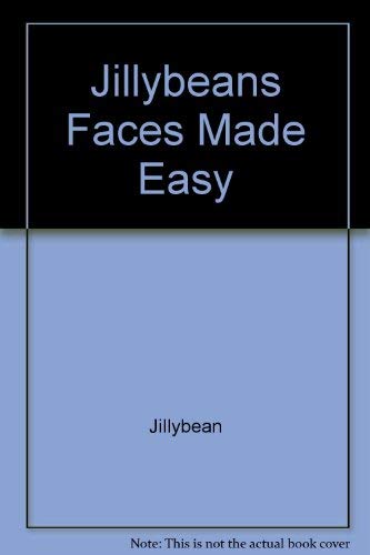 Jillybeans Faces Made Easy (9781564680006) by Jillybean