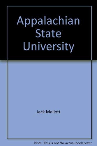 Beispielbild fr Appalachian State University: The First Hundred Years zum Verkauf von Dr. Books
