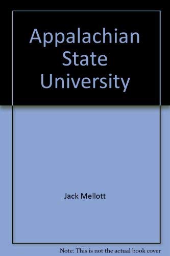 9781564690449: Appalachian State University: The first hundred years