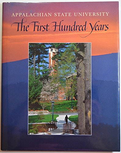 Beispielbild fr Appalachian State University : the first hundred years zum Verkauf von books4u31