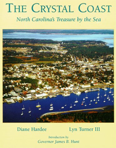 Imagen de archivo de The Crystal Coast: North Carolina's treasure by the sea a la venta por Jenson Books Inc