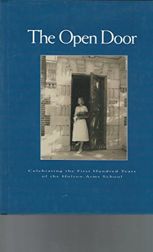 9781564690579: The open door: Celebrating the first hundred years of the Holton-Arms School