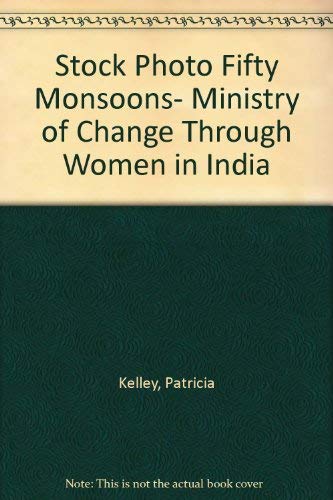 Imagen de archivo de FIFTY MONSOONS Ministry of Change through Women of India a la venta por Redux Books