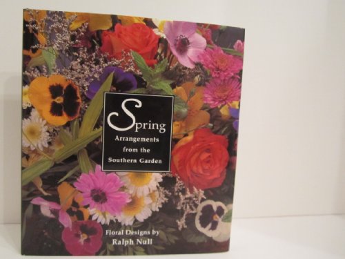 Beispielbild fr Spring Arrangements from the Southern Garden zum Verkauf von dsmbooks