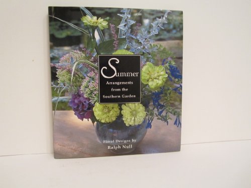 Stock image for Summer arrangements from the Southern garden for sale by Ergodebooks