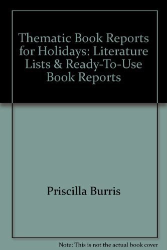 Stock image for Thematic Book Reports for Holidays: Literature Lists & Ready-To-Use Book Reports for sale by Wonder Book