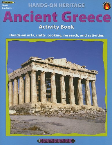 9781564720221: Ancient Greece Activity Book Hands-on Arts, Crafts, Cooking, Research, and Activities