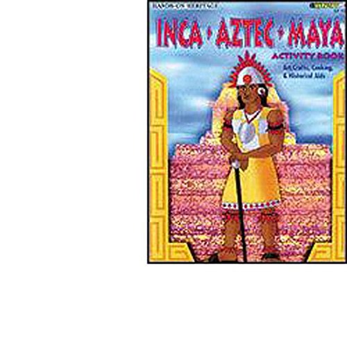 9781564721501: Title: Inca Aztec Maya activity book art crafts cooking n