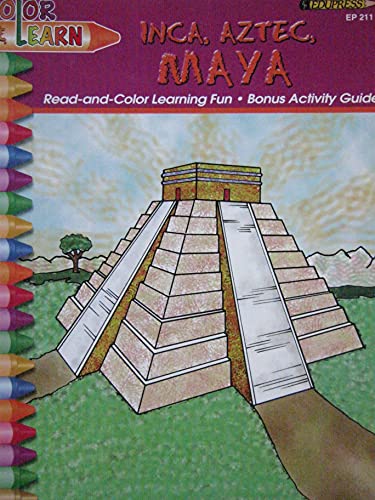 Stock image for Color and Learn - Inca, Aztec, Maya for sale by Better World Books