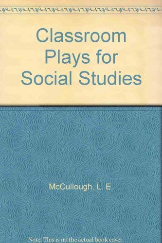 9781564722430: Classroom Plays for Social Studies