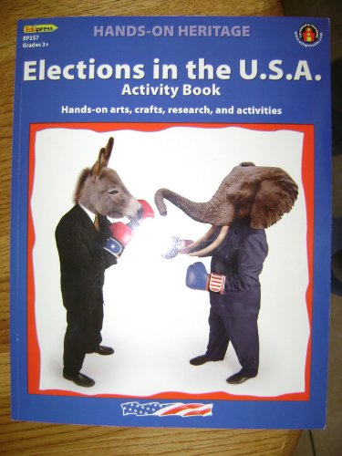 Stock image for ELECTIONS IN THE USA ACTIVITY BOOK , HANDS ON HERITAGE (HANDS ON HERITAGE) for sale by Wonder Book