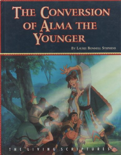 9781564731562: Title: The conversion of Alma the Younger The animated st