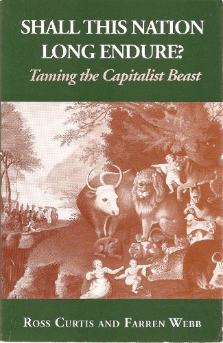 9781564740274: Shall This Nation Long Endure?: Taming the Capitalist Beast