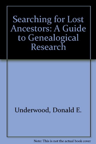 Imagen de archivo de Searching for Lost Ancestors: A Guide to Genealogical Research a la venta por HPB Inc.