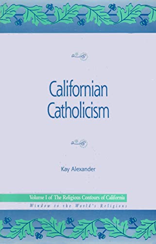 Stock image for Californian Catholicism for sale by Better World Books