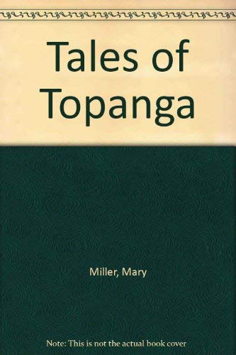Tales of Topanga (9781564740687) by Miller, Mary
