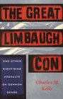 Imagen de archivo de The Great Limbaugh Con: And Other Right-Wing Assaults on Common Sense a la venta por Thomas F. Pesce'