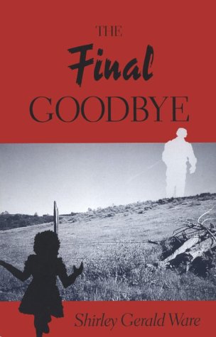 The Final Goodbye: The Struggle to Self-Awareness- SIGNED