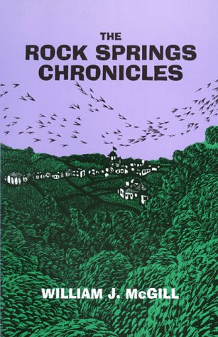 The Rock Springs Chronicles (9781564742995) by McGill, William J.