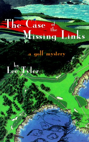 Stock image for The Case of the Missing Links: A Golf Mystery for sale by ThriftBooks-Dallas