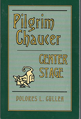 Imagen de archivo de Pilgrim Chaucer: Center Stage a la venta por Bingo Used Books