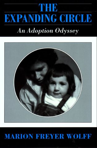 Stock image for The Expanding Circle: An Adoption Odyssey for sale by Wonder Book