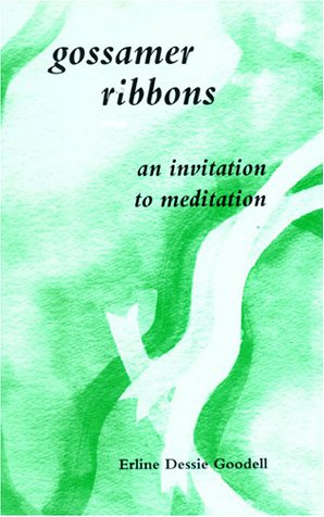 Beispielbild fr Gossamer Ribbons: An Invitation to Meditation zum Verkauf von Once Upon A Time Books