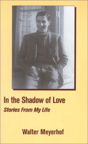 Stock image for In the Shadow of Love: Stories from My Life for sale by Goodwill Books